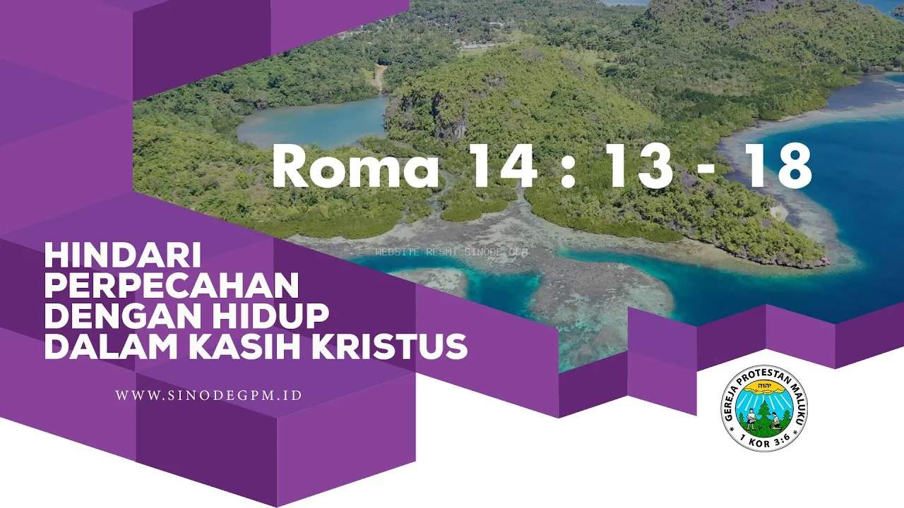  Hindari Perpecahan Dengan Hidup Dalam Kasih Kristus